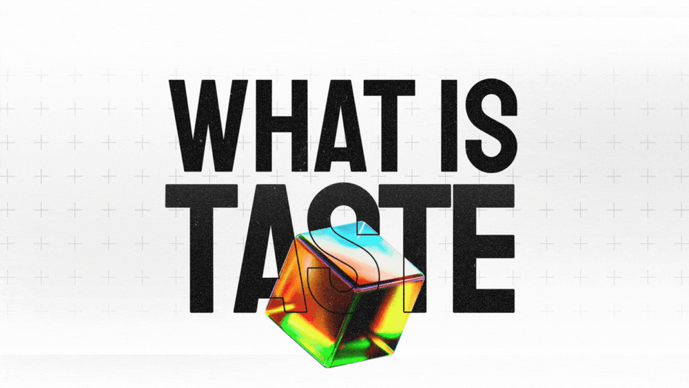 What is Taste and How Can You Develop It?